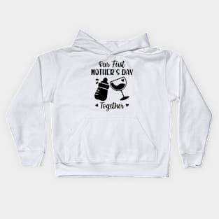 Our First Mother's Day Together Kids Hoodie